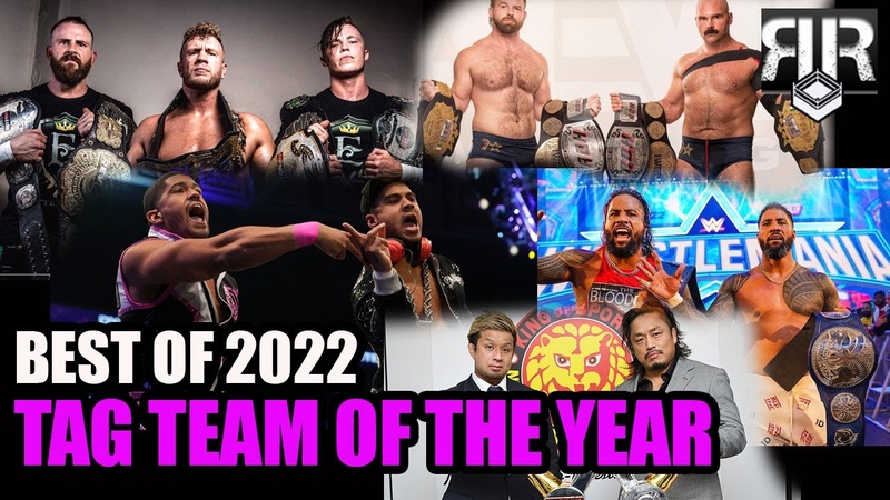 Pro Wrestling Year In Review 2022: Tag Team of the