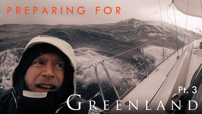 A very Stormy Yacht delivery Preparing for Greenland pt