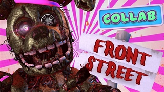 FNAF/SFM/COLLAB  Front Street - Will Wood and the Tapeworms  (Part 1)