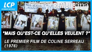 “Mais qu’est-ce qu’elles veulent ?“, le premier film de Coline Serreau (1976) | Rembob’INA