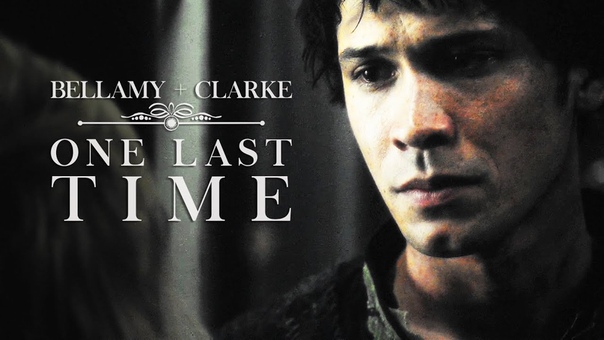 Bellamy + Clarke, One last time ( The