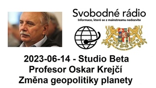 2023-06-14 - Studio Beta -  Profesor Oskar Krejčí. Změna geopolitiky planety.