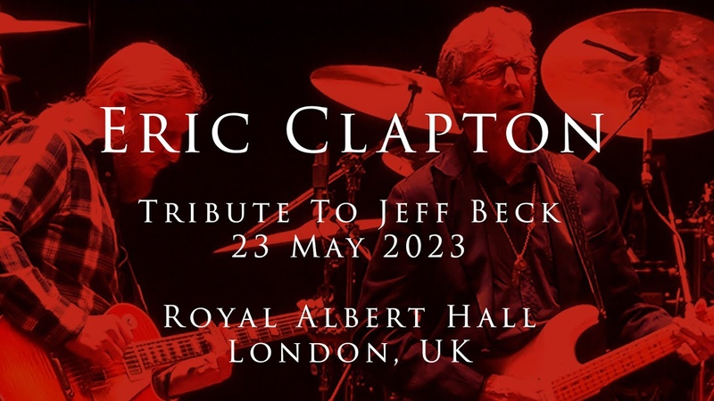 Eric Clapton 23 May 2023, London, Tribute To Jeff Beck Multicam