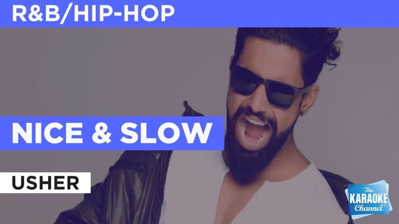 Nice Slow : Usher, Karaoke with