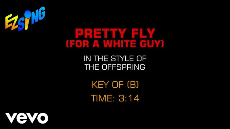 Offspring Pretty Fly ( For A White Guy) (