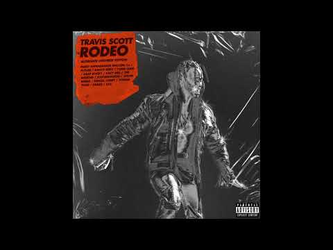 Travis Scott RODEO ( ALTERNATE UNIVERSE EDITION) Prod.