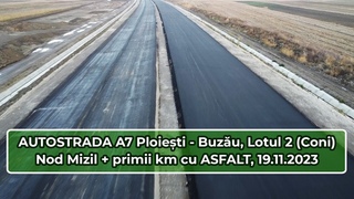 Autostrada A7, Ploieti - Buzu, Lot 2 (sector Coni), primii km de asfalt,