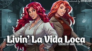 Livin' La Vida Loca (Ricky Martin/Shrek 2) covered by Anna ft. @chloebreez || female ver.
