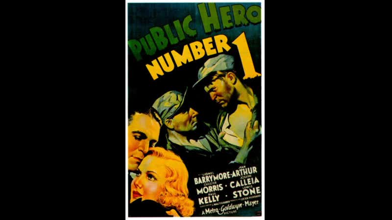 Public Hero Number 1 (1935) 720 Lionel Barrymore, Jean Arthur, Chester Morris, Joseph