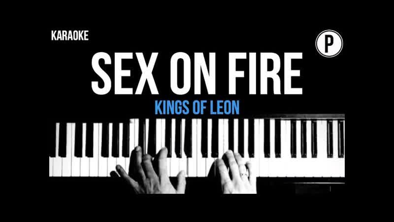 Kings Of Leon Sex On Fire Karaoke Acoustic Piano