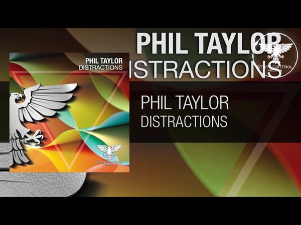 Phil Taylor Distractions