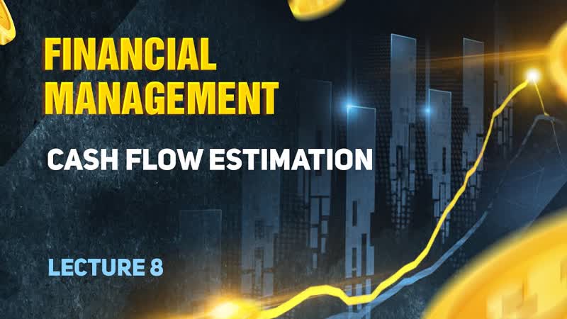 Financial Management. Lecture 8. Cash flow