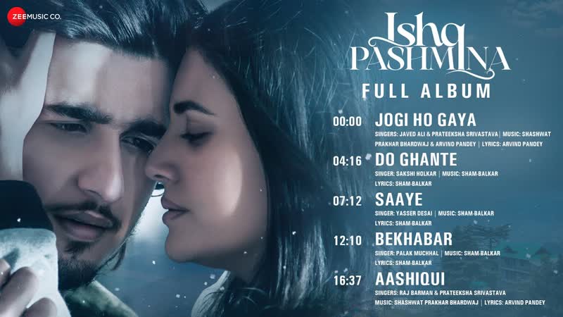 Ishq Pashmina Full Album, Bhavin Bhanushali, Malti Chahar, Sham Balkar, Shashwat