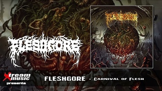FLESHGORE - Carnival of Flesh (Full Album) 2022