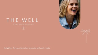 The Well: Teresa shares her favourite self work reads - Episode 12