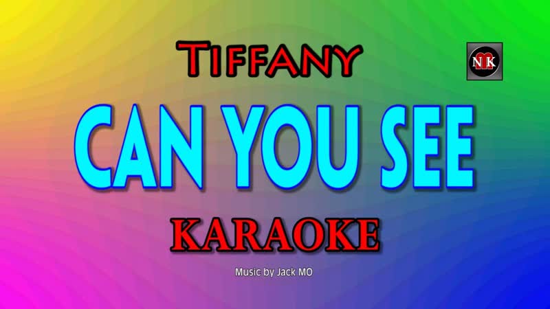 Can You See ( Tiffany) KARAOKE
