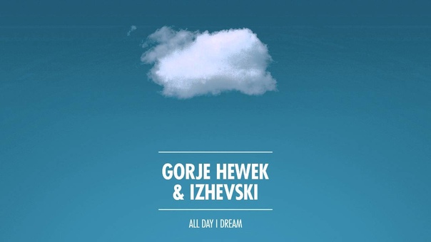 All Day I Dream Podcast 001: Gorje Hewek