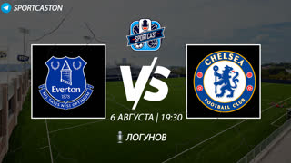 Sportcast. «Эвертон» – «Челси». Английская Премьер-Лига. 1 тур.