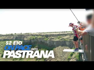 Pastrana . Jumps | On Pace w/ Pastrana:  S2E10