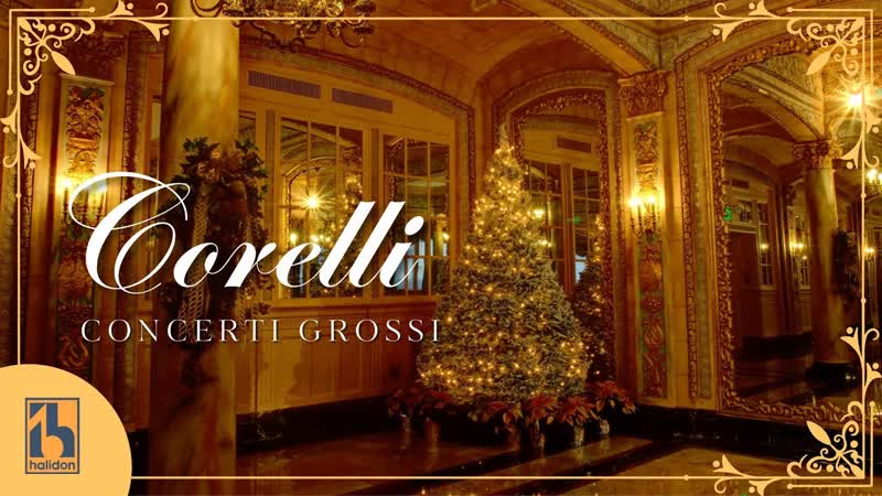 Corelli, Concerti Grossi, Op. 6, Christmas