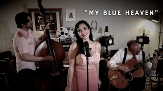 MY BLUE HEAVEN