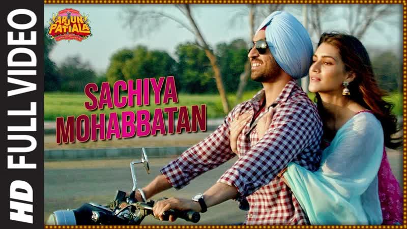 Full Song: Sachiya Mohabbatan, Arjun Patiala, Diljit Dosanjh, Kriti, Sachet Tandon, Sachin